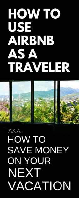 How to use airbnb + How does it work: Tips for finding airbnb host, budget travel tips to save money on vacation